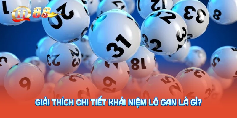 Giải thích chi tiết khái niệm lô gan là gì?